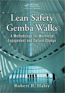 Lean Safety Gemba Walks: A Methodology for Workforce Engagement and Culture Change