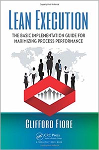 Lean Execution: The Basic Implementation Guide for Maximizing Process Performance 