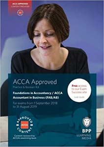 ACCA Approved Foundations in Accountancy / ACCA Accountant In Business (FAB /AB) : Practice & Revision Kit For Exams From 1 September 2018 to 31 August 2019