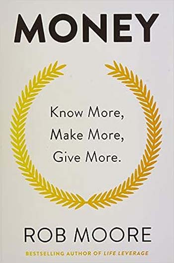 Money : Know More Make More Give More