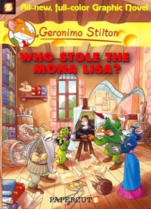 GERONIMO STILTON#06 WHO STOLE THE MONA LISA ? (GRAPHIC)