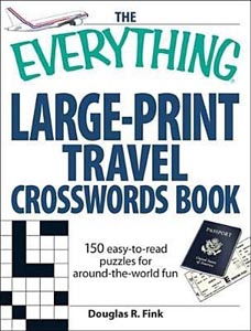 The Everything: Large Print Travel Crosswords Book