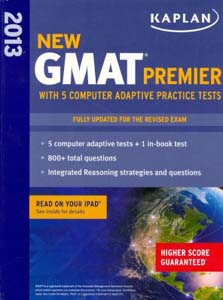 New GMAT Premier 2013 - With 5 Computer Adaptive PracticeTests