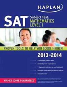 Kaplan SAT Subject Test : Mathematics Level 1 2013 - 2014