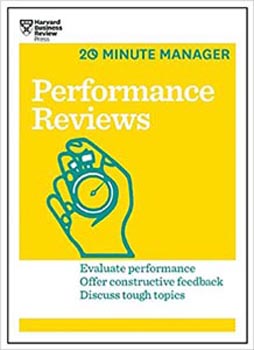 Performance Reviews (HBR 20-Minute Manager Series)