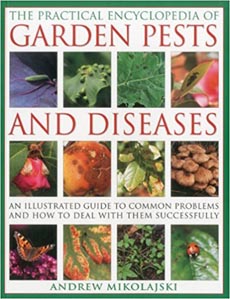 The Practical Encyclopedia of Garden Pests and Diseases