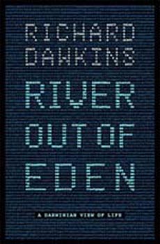 River Out of Eden: A Darwinian View of Life