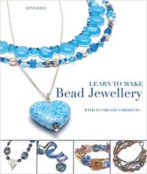 Learn to Make Bead Jewellery: With 35 Fabulous Projects 