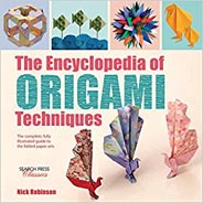 Encyclopedia of Origami Techniques, The: The complete, fully illustrated guide to the folded paper arts