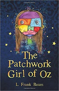 The Wizard of Oz Collection : The Patchwork Girl of Oz