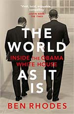 The World As It Is Inside the Obama White House 