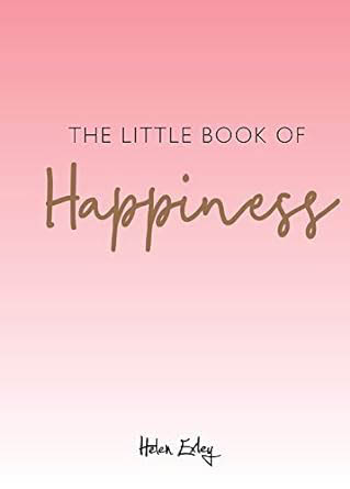 The Little Book of Happiness