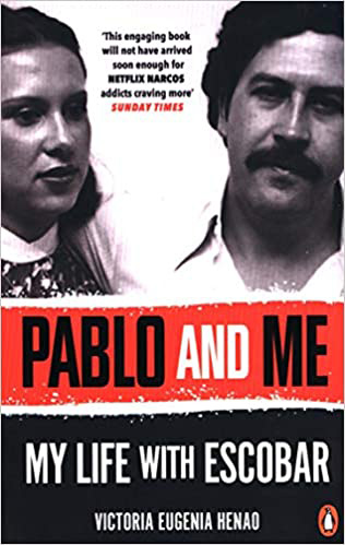 Pablo and Me : My life with Escobar