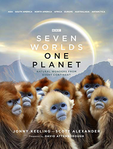 Seven Worlds One Planet : Natural Wonders from Every Continent