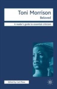 Toni Morrison Beloved A Readers Guide to Essential Criticism