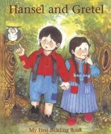 Hansel and Gretel (My First Reading Book)