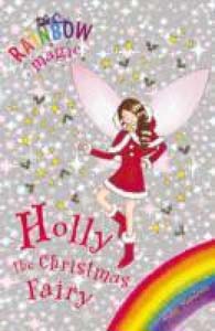 Rainbow Magic Holly the Christmas Fairy 