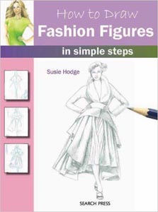 How to Draw Fashion Figures: in Simple Steps 