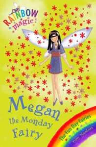 Rainbow Magic: Megan the Monday Fairy Book 36