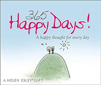 Happy Days 365 A Happy Thought for Every Day