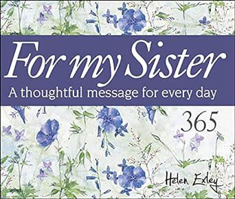 For My Sister 365 A Thoughtful Message for Every Day