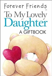 Forever Friends To My Lovely Daughter a gift book