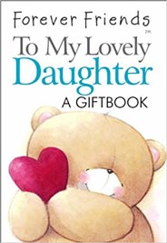 Forever Friends To My Lovely Daughter a gift book