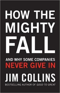 How the Mighty Fall and why some companies never give in [HB]