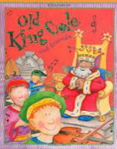 Old king Cole and Friends