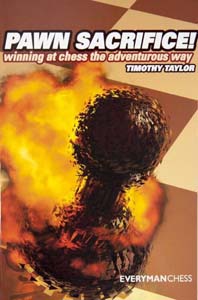 Pawn Sacrifice! Winning at Chess the Adventurous way