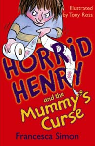 Horrid Henry and The Mummys Curse