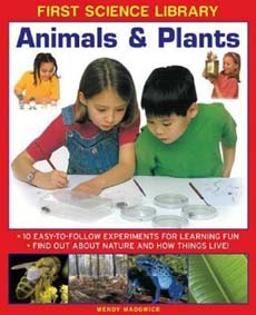 First Science Library: Animals and Plants