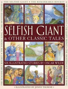 The Selfish Giant and Other Classic Tales