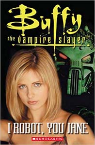 Buffy the Vampire Slayer: I Robot You Jane Level-3 W/CD