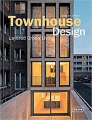 Townhouse Design: Layered Urban Living (Architecture in Focus)