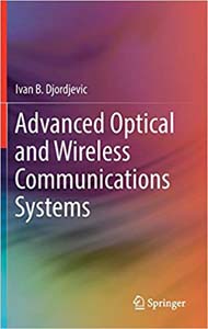 Advanced Optical and Wireless Communications Systems