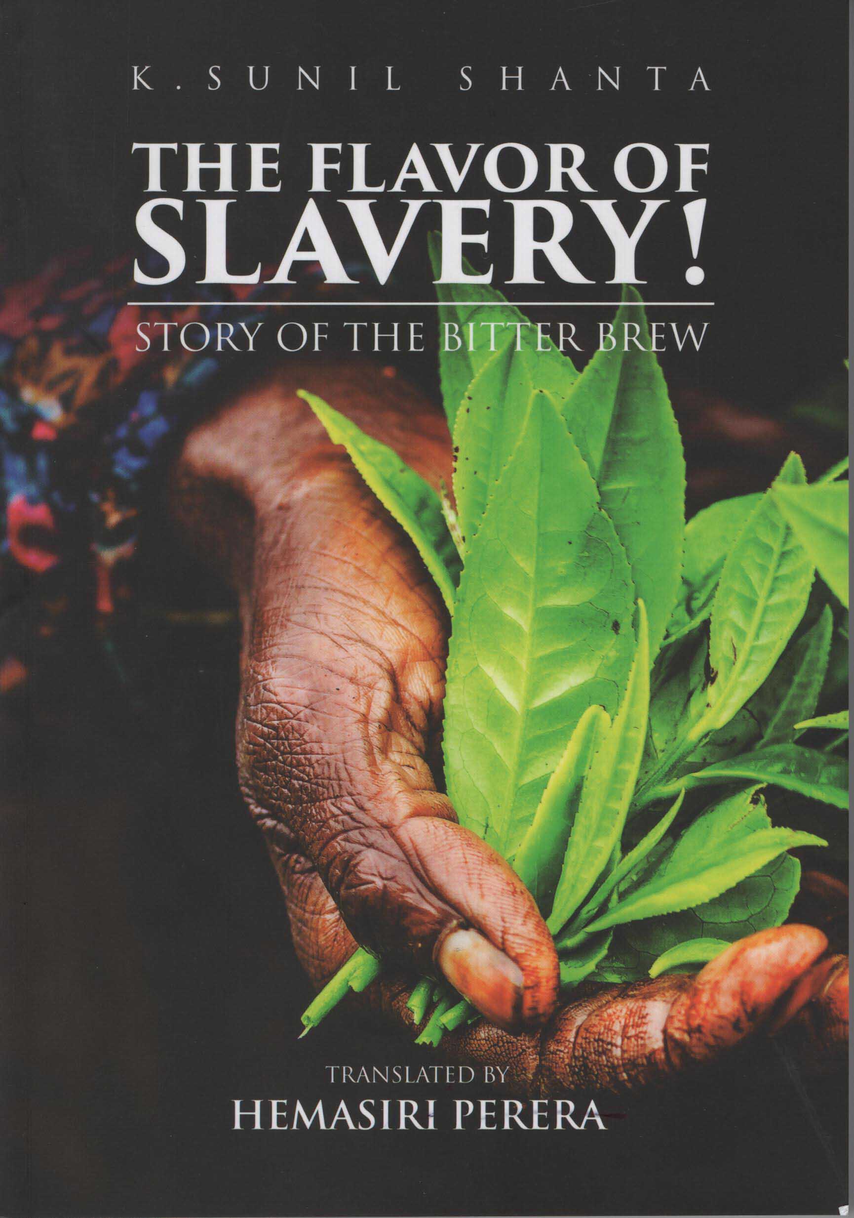 The Flavor of Slavery Story of the Bitter Brew