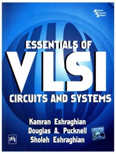Essentials of VLSI Circuits and Systems