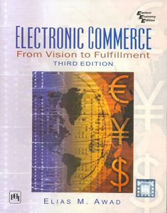 Electronic Commerce from vision to Fulfillment