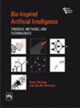 Bio Inspired Artificial Intelligence : Theories, Methode and Technologies