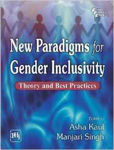 New Paradigms for Gender Inclusivity : Theory and Best Practices