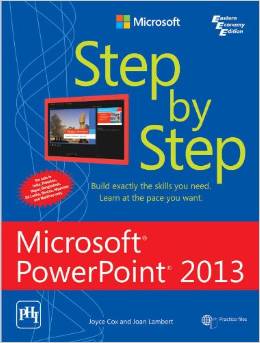 Microsoft PowerPoint 2013 Step by Step