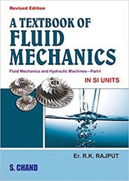 A Textbook of Fluid Mechanics Fluid Mechanics and Hydraulic Mechanics Part - 1 in SI Units
