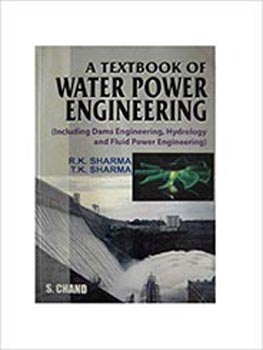 A Textbook of Water Power Engineering