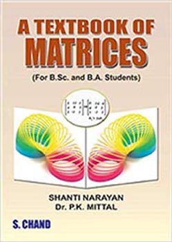 A Textbook of Matrices for B.Sc and B.A Students