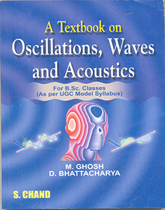 A Textbook on Oscillations, Waves and Acoustics for BSc Classes