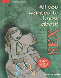 All You Wanted to Know About Sex