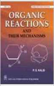 Organic Reactions and their Mechanisms