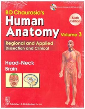 Chaurasias Human Anatomy Regional and Applied Dissection and clinical volume 3 Head Neck Brain
