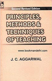 Principles Methods and Techniques of Teaching